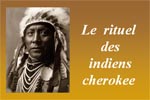 Rituel des indiens cherokee