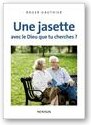 Une jasette avec le Dieu que tu cherches