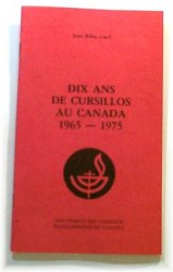Jean Riba: Dix ans de Cursillos au Canada