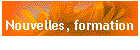 Nouvelles, formation