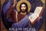 Jésus ne dit pas...