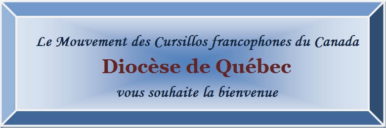 Cursillo de Quebec - Bienvenue!